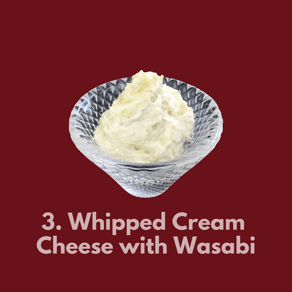 3. Whipped Cream Cheese with Wasabi